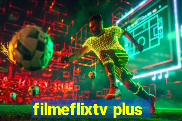 filmeflixtv plus